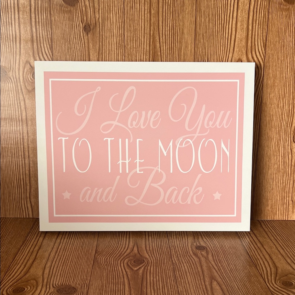 EUC Hobby Lobby Pink I Love You To The Moon And Back Canvas Girls Nursery Art